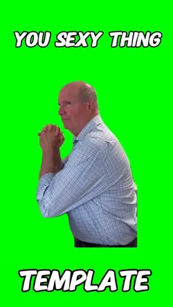 Sexy thing meme 