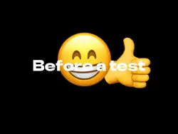 Before a test 
