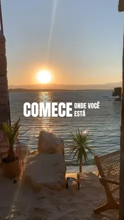 Comece onde vc está