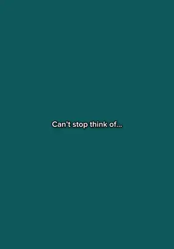 Can’t stop thinking…