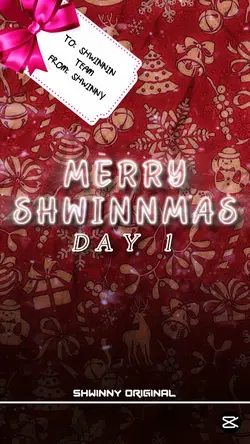 🎁 | Merry Shwinnmas!
