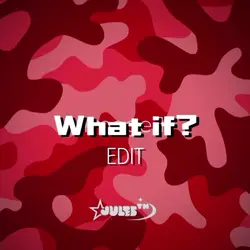 What if?