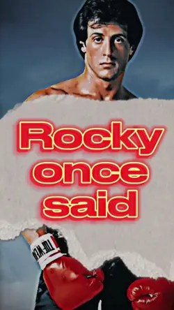 Rocky once said