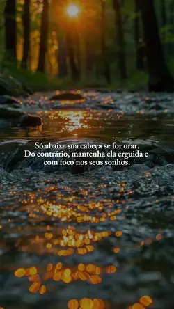 Só abaixe sua cabeça