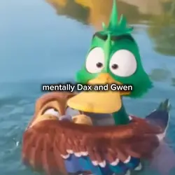 mentally Dax & Gwen😂