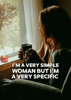I’m very simple woma