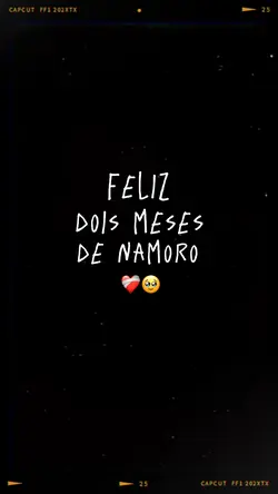 feliz dois meses 🤍🏆