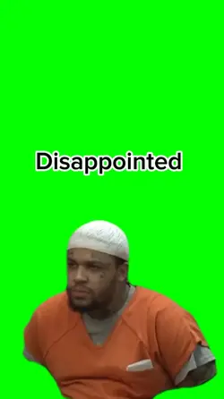 Disappointed 