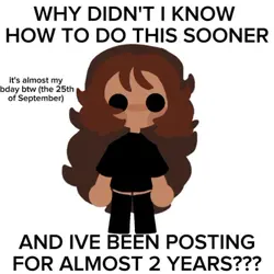 almost my bday!