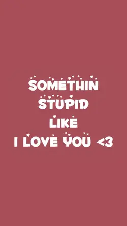 Somethin Stupid