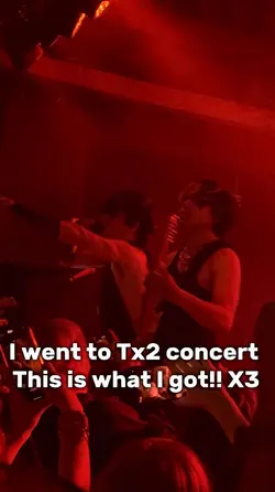 Tx2 concert!! X3