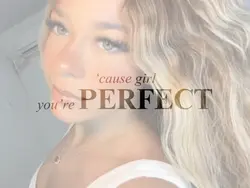 You’re perfect