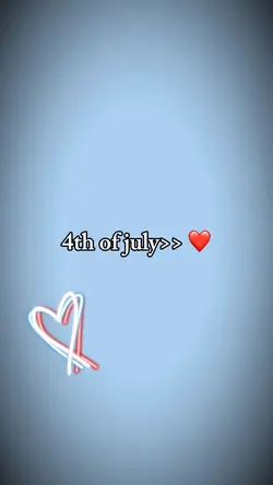 4th of july>> ❤️