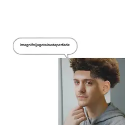 LOW TAAPPERR FAAADEE