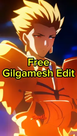 Free Gilgamesh Edit