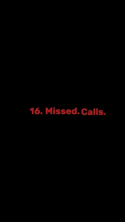 16. missed .calls.