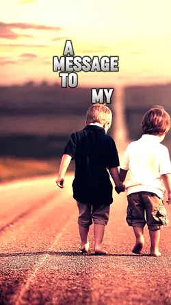A message to my kids