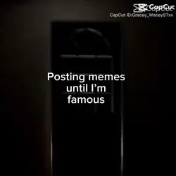 I'm famous 
