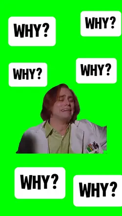 WHY? WHY? 