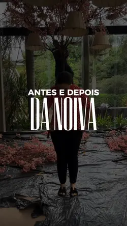 Transição da noiva 👰