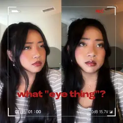 WHAT "EYE THING"?