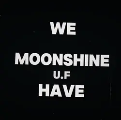 Moonshine 🔥