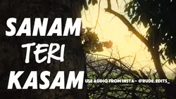 Sanam Teri Kasam 🫵🏻