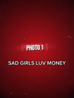 SAD GIRLS LUV MONE
