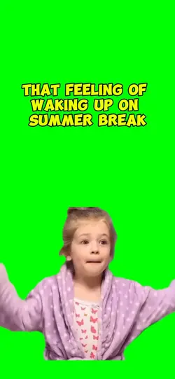 Summer break 