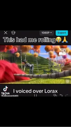 Lorax Voiceover 💅😭