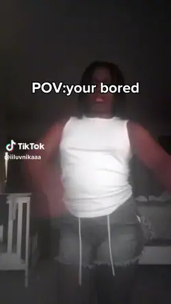 POV your bored