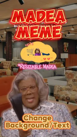 Madea Meme 💁🏽‍♀️🥿