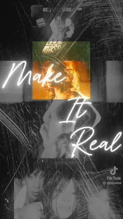 Make It Real