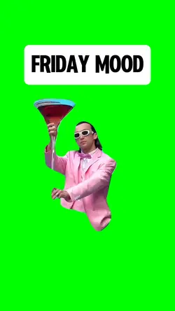 FRIDAY MOOD