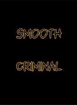 Smooth criminal