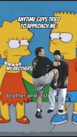 Brothers be like…