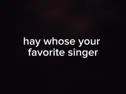 favorite singer