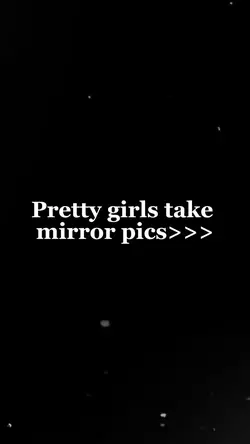 Mirror pics