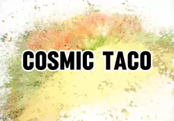 Cosmic taco