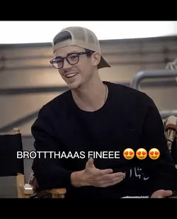 Brotthhas fine 😍