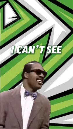 I can’t see