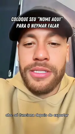 Neymar Fala seu Nome