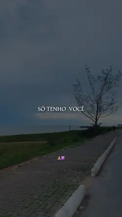 Só tenho você 🙏🥹