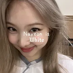 Nayeon is….