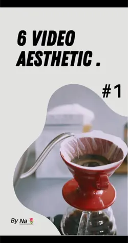 6 video aesthetic ✨🎶