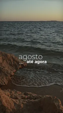 Agosto até agora 