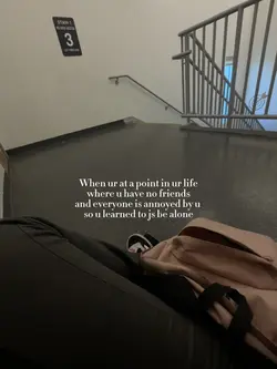 Learned to be alone