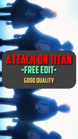 Attack On Titan Edit