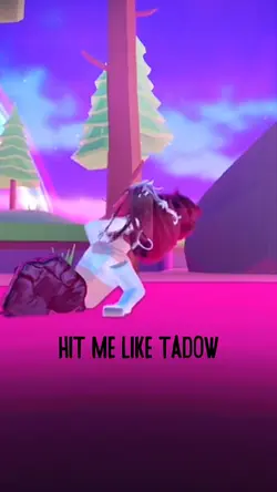 hit me like tadow