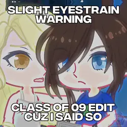 Class of 09 Gacha! ☆